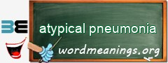 WordMeaning blackboard for atypical pneumonia